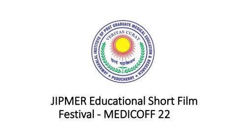 JIPMER Educational Short Film Festival - MEDICOFF 22