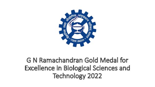 G N Ramachandran Gold Medal for Excellence in Biological Sciences and Technology 2022