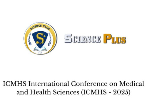 ICMHS International Conference on Medical and Health Sciences (ICMHS - 2025)