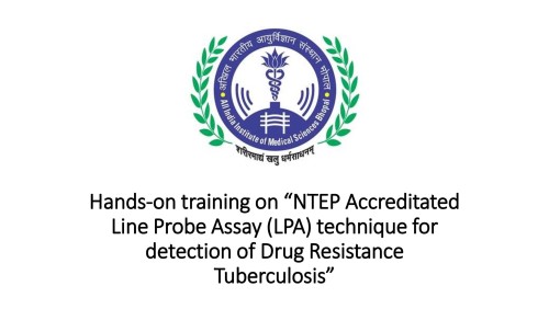 Hands-on training on “NTEP Accreditated Line Probe Assay (LPA) technique for detection of Drug Resistance Tuberculosis”